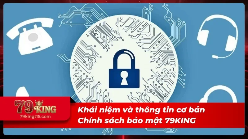 Sơ bộ về chính sách bảo mật và bảo vệ dữ liệu người dùng
