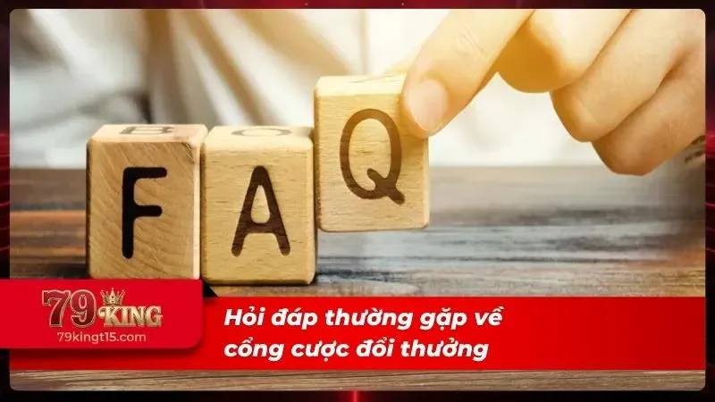 Những câu hỏi thường gặp tại sảnh game bài 79king
