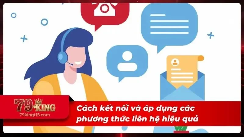 Những phương thức liên lạc hiệu quả