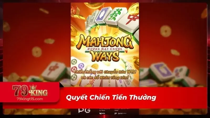 Siêu phẩm Quyết Chiến Tiền Thưởng hot hit