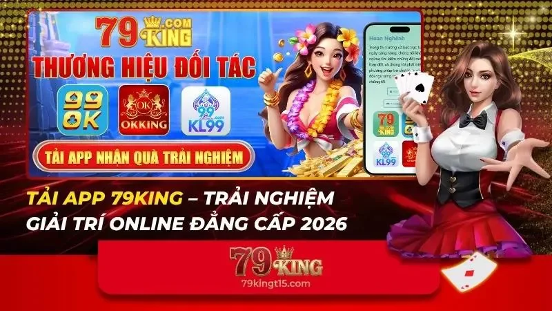 Tải App 79king